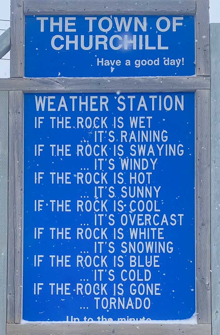 Churchill weather sayings.